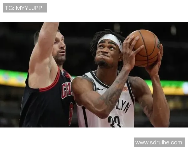 精彩对决篮网与公牛比赛录像回放全程回顾与精彩瞬间分析 精彩对决篮网与公牛比赛录像回放全程回顾与精彩瞬间分析